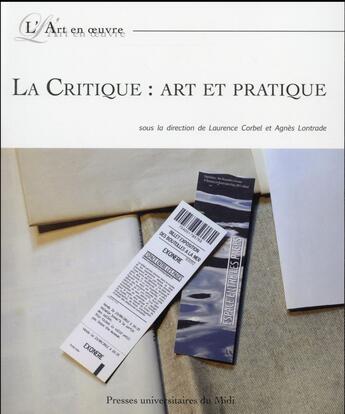 Couverture du livre « Critique art et pratique » de Corbel/Lontrade aux éditions Pu Du Midi