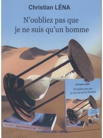 Couverture du livre « N'oubliez pas que je ne suis qu'un homme » de Christian Lena aux éditions Presses Du Midi