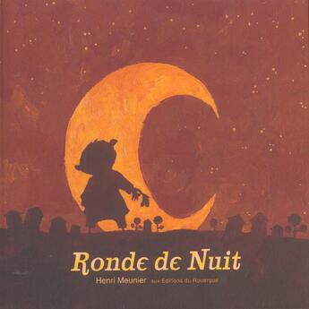 Couverture du livre « Ronde de nuit » de Henri Meunier aux éditions Rouergue