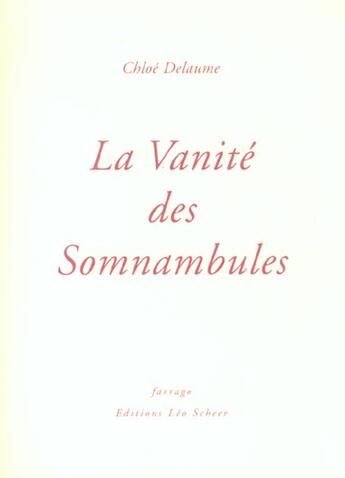 Couverture du livre « Vanite des somnambules (la) » de Chloe Delaume aux éditions Farrago