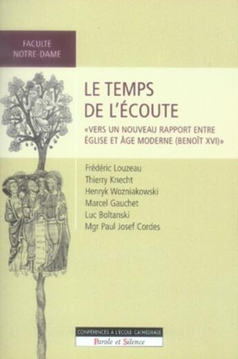 Couverture du livre « Le temps de l'écoute ; vers un nouveau rapport église et âge moderne » de Studium aux éditions Parole Et Silence