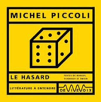 Couverture du livre « Le hasard » de M. Piccoli aux éditions De Vive Voix