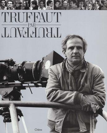 Couverture du livre « Truffaut Par Truffaut » de Dominique Rabourdin aux éditions Chene
