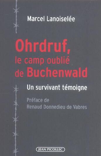 Couverture du livre « Ohrdruf, le camp oublie de buchewald - un survivant temoigne » de Marcel Lanoiselee aux éditions Jean Picollec