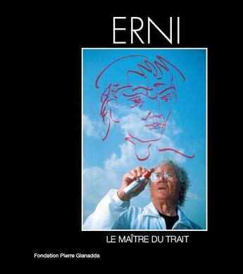 Couverture du livre « Hans Erni ; le maître du trait » de Rouiller/Jacques Dom aux éditions Gianadda