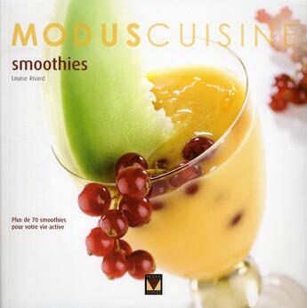 Couverture du livre « Smoothies » de Louise Rivard aux éditions Modus Vivendi