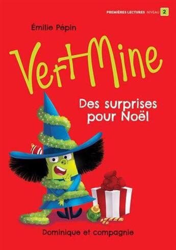 Couverture du livre « Vert Mine : Des surprises pour Noël » de Emilie Pepin aux éditions Dominique Et Compagnie