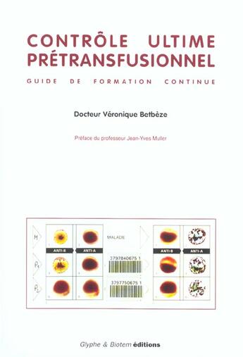 Couverture du livre « Controle ultime pretransfusionnel » de Betbeze aux éditions Glyphe