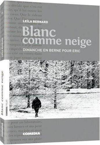 Couverture du livre « Blanc comme neige » de Annick Delacroix aux éditions Comedia