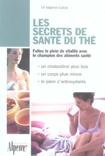 Couverture du livre « Les secrets de sante du the » de Edeas Marvin aux éditions Alpen