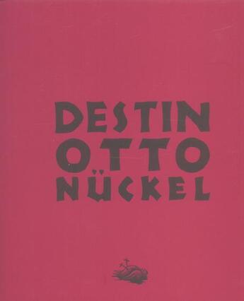 Couverture du livre « Destin » de Otto Nuckel aux éditions Imho