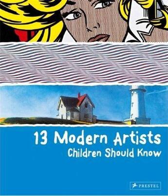 Couverture du livre « 13 modern artists children should know » de Finger Brad aux éditions Prestel