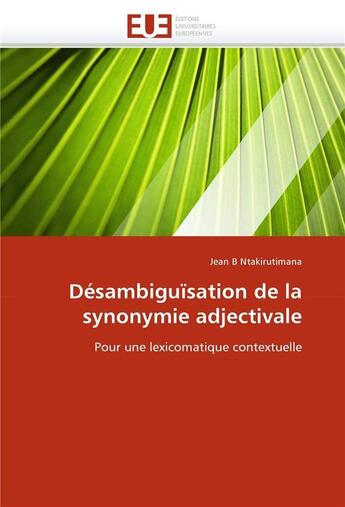 Couverture du livre « Desambiguisation de la synonymie adjectivale » de Ntakirutimana Jean B aux éditions Editions Universitaires Europeennes