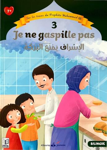 Couverture du livre « Sur les traces du Prophète Muhammad Tome 3 : Je ne gaspille pas » de Nehir Aydin Gokduman aux éditions Albouraq