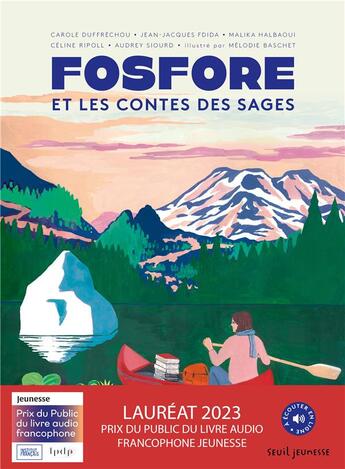 Couverture du livre « Fosfore et les contes des sages » de Malika Halbaoui et Jean-Jacques Fdida et Carole Duffrechou aux éditions Seuil Jeunesse