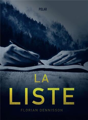 Couverture du livre « La liste » de Florian Dennisson aux éditions Bookelis