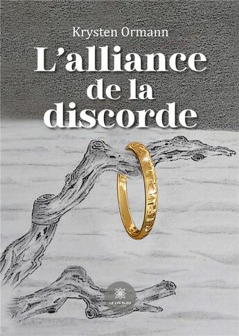 Couverture du livre « L'alliance de la discorde » de Vivien Claude aux éditions Le Lys Bleu