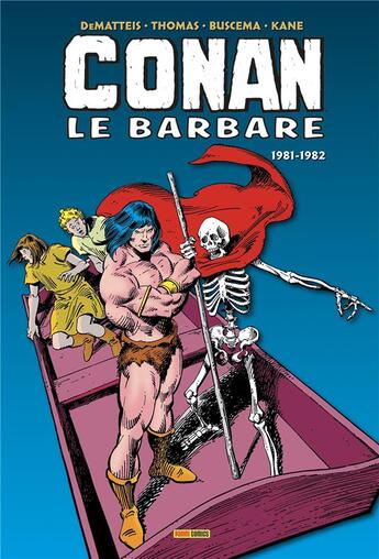 Couverture du livre « Conan le Barbare : Intégrale vol.13 : 1981-1982 » de J.M. Dematteis et Gil Kane et John Buscema et Roy Thomas aux éditions Panini