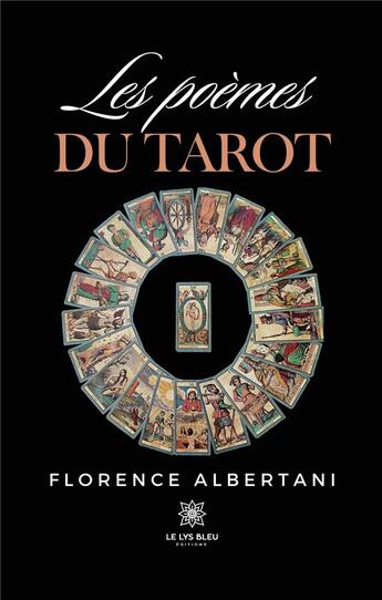 Couverture du livre « Les poèmes du tarot » de Albertani Florence aux éditions Le Lys Bleu