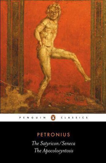 Couverture du livre « The Satyricon: the Apocolocyntosis » de Seneca Weedon aux éditions Penguin Books Ltd Digital