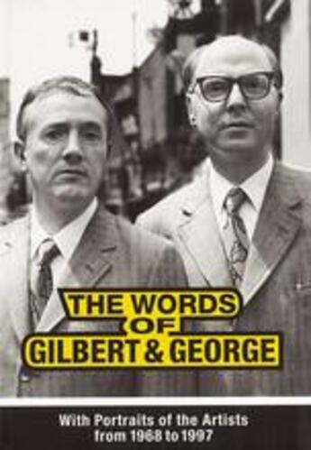 Couverture du livre « The words of gilbert and george » de Hans Ulrich Obrist aux éditions Thames & Hudson