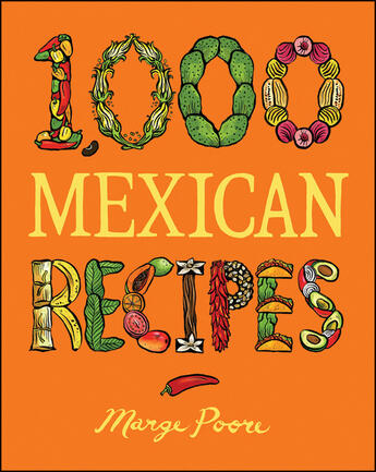 Couverture du livre « 1,000 Mexican Recipes » de Poore Marge aux éditions Houghton Mifflin Harcourt