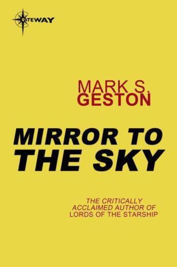 Couverture du livre « Mirror to the Sky » de Geston Mark S aux éditions Orion Digital