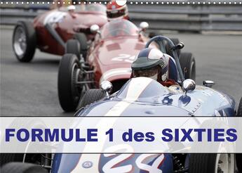 Couverture du livre « Formule 1 des sixties calendrier mural 2020 din a3 horizontal - le grand prix historique de mo (édition 2020) » de Hanel Photograp aux éditions Calvendo