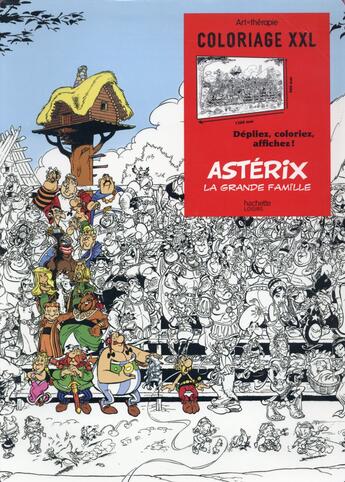 Couverture du livre « Art-thérapie ; Astérix ; la grande famille ; coloriages XXL » de Albert Uderzo aux éditions Hachette Pratique