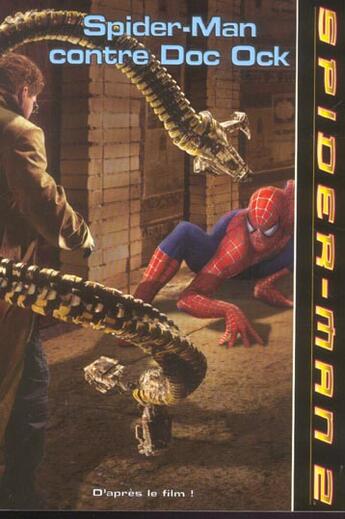 Couverture du livre « Spider-Man contre Doc Ock » de  aux éditions Hachette