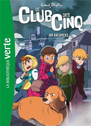 Couverture du livre « Le Club des Cinq Tome 4 : le Club des Cinq en vacances » de Enid Blyton aux éditions Hachette Jeunesse