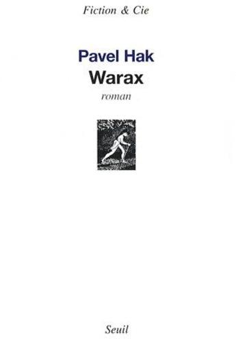 Couverture du livre « Warax » de Pavel Hak aux éditions Seuil