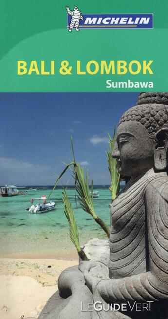 Couverture du livre « Le guide vert : Bali ; Lombok » de Collectif Michelin aux éditions Michelin