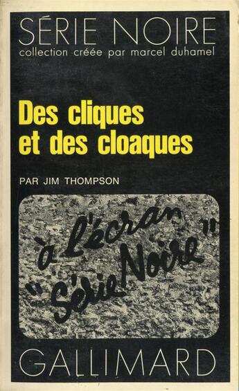 Couverture du livre « Des cliques et des cloaques » de Jim Thompson aux éditions Gallimard
