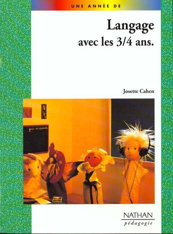 Couverture du livre « Langage avec les 3/4 ans pedagogie coll. une annee de » de Jenger-Dufayet Y. aux éditions Nathan