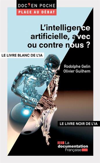 Couverture du livre « L'intelligence artificielle, avec ou contre nous ? » de Rodolphe Gelin et Olivier Guilhem aux éditions Documentation Francaise