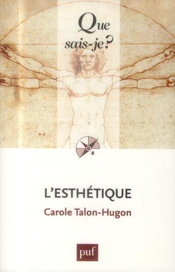 Couverture du livre « L'esthétique (4e. édition) » de Carole Talon-Hugon aux éditions Que Sais-je ?