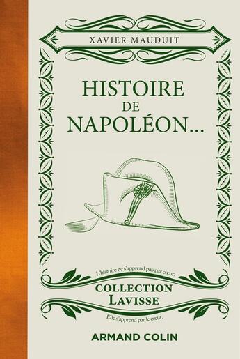 Couverture du livre « Histoire de Napoléon... » de Xavier Mauduit aux éditions Armand Colin