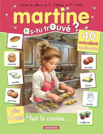 Couverture du livre « As-tu trouve ? - t11 - martine fait la cuisine... - as-tu trouve? » de Delahaye/Charlet aux éditions Casterman