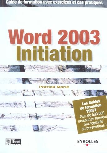 Couverture du livre « Word 2003 initiation » de Patrick Morie aux éditions Eyrolles