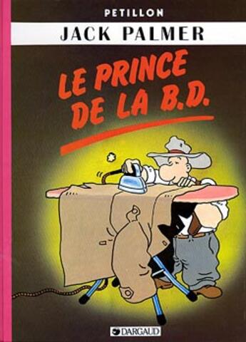 Couverture du livre « Jack Palmer Tome 6 ; le prince de la BD » de Rene Petillon aux éditions Glenat