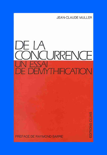 Couverture du livre « De la concurrence » de Jean-Claude Muller aux éditions Cujas