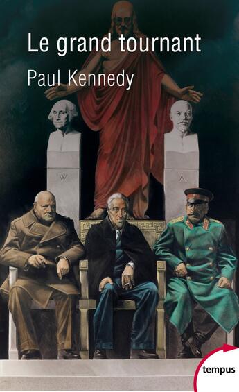 Couverture du livre « Le grand tournant » de Paul Kennedy aux éditions Tempus/perrin