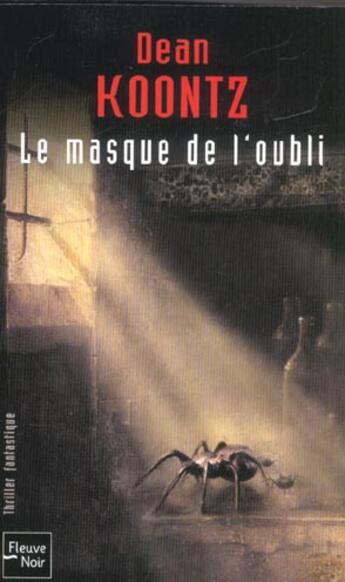 Couverture du livre « Le masque de l'oubli » de Dean Ray Koontz aux éditions Fleuve Editions