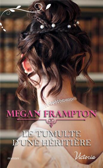 Couverture du livre « Si j'étais une duchesse Tome 5 ; le tumulte d'une héritière » de Megan Frampton aux éditions Harlequin