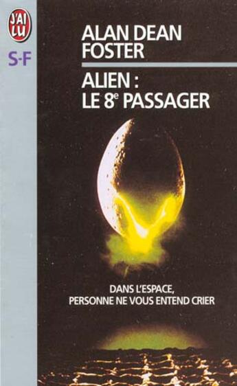 Couverture du livre « Alien - huitieme passager » de Foster Alan Dean aux éditions J'ai Lu