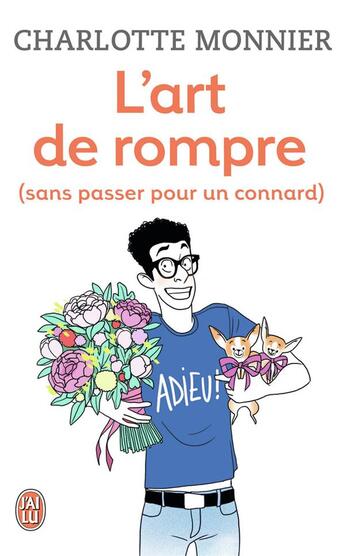 Couverture du livre « L'art de rompre (sans passer pour un connard) » de Charlotte Monnier aux éditions J'ai Lu