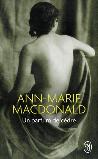 Couverture du livre « Un parfum de cedre » de Ann-Marie Mac Donald aux éditions J'ai Lu