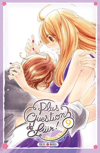 Couverture du livre « Plus question de fuir ! Tome 9 » de Kazumi Kazui aux éditions Soleil