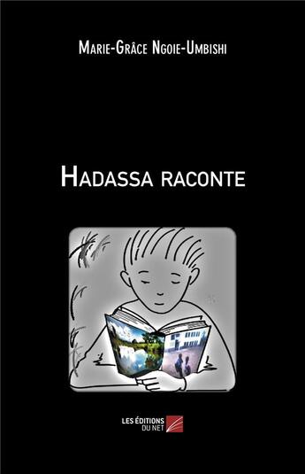 Couverture du livre « Hadassa raconte » de Marie-Grace Ngoie-Umbishi aux éditions Editions Du Net